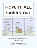 Hope It All Works Out!: A Poorly Drawn Lines Collection PDF
