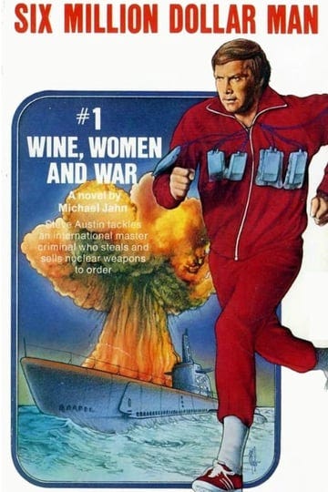 the-six-million-dollar-man-wine-women-and-war-4370144-1