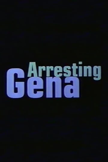 arresting-gena-tt0118640-1