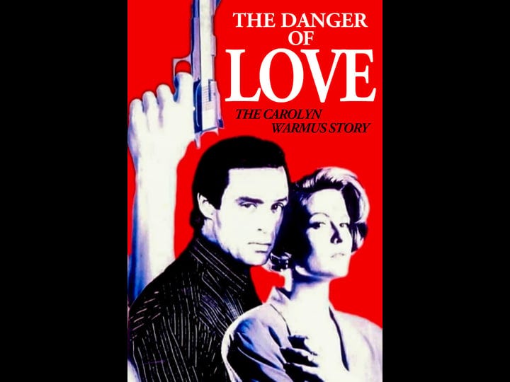 the-danger-of-love-the-carolyn-warmus-story-tt0104050-1