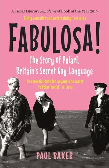 fabulosa-the-story-of-polari-britains-secret-gay-language-book-1