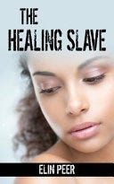 The Healing Slave | Cover Image