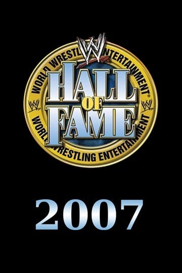 wwe-hall-of-fame-2007-tt0983927-1