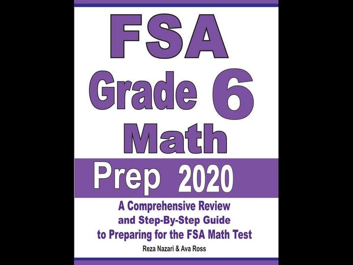 fsa-grade-6-math-prep-2020-a-comprehensive-review-and-step-by-step-guide-to-preparing-for-the-fsa-ma-1