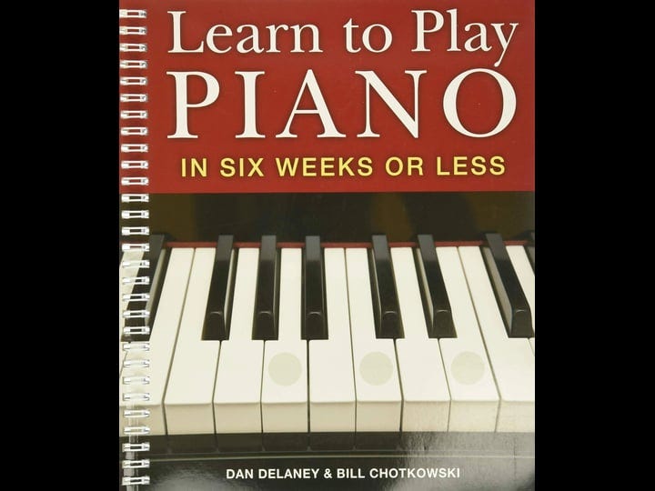learn-to-play-piano-in-six-weeks-or-less-book-1