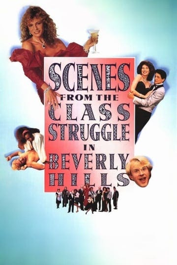 scenes-from-the-class-struggle-in-beverly-hills-1396615-1