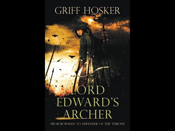 lord-edwards-archer-a-fast-paced-action-packed-historical-fiction-novel-book-1