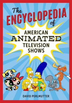 the-encyclopedia-of-american-animated-television-shows-153592-1