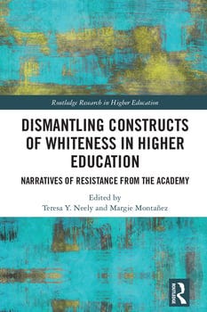 dismantling-constructs-of-whiteness-in-higher-education-3383991-1