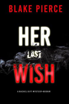 her-last-wish-a-rachel-gift-fbi-suspense-thrillerbook-1-1698499-1