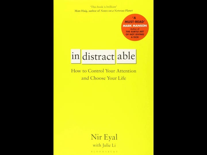 indistractable-how-to-control-your-attention-and-choose-your-life-book-1