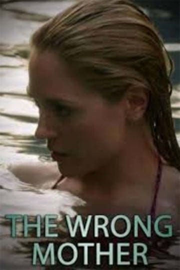 the-wrong-mother-tt6032878-1