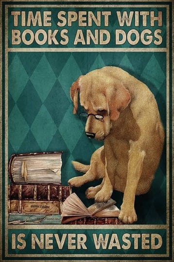 tin-sign-funny-time-spent-with-books-and-dogs-is-never-wasted-metal-signs-vintage-room-decor-aesthet-1