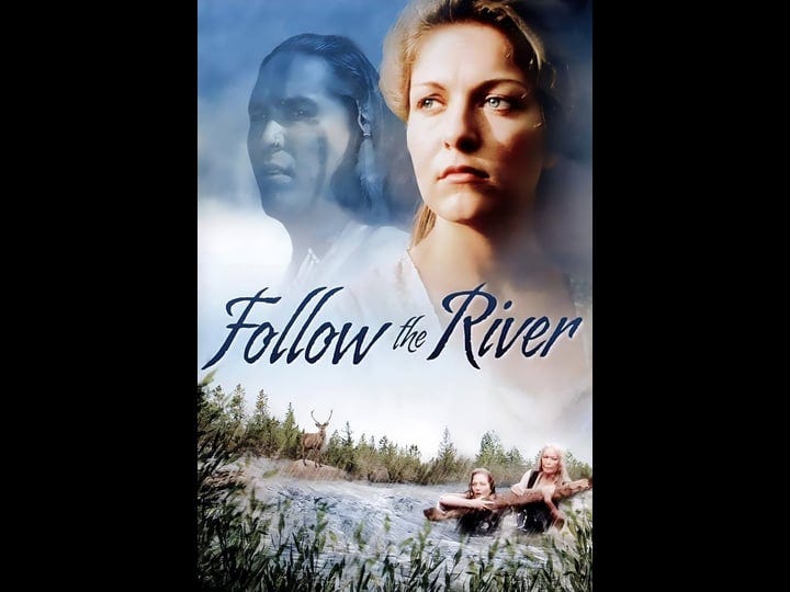 follow-the-river-tt0113091-1