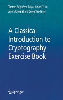 a-classical-introduction-to-cryptography-exercise-book-92833-1
