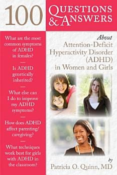 100 Questions & Answers About Attention Deficit Hyperactivity Disorder (ADHD) in Women and Girls | Cover Image