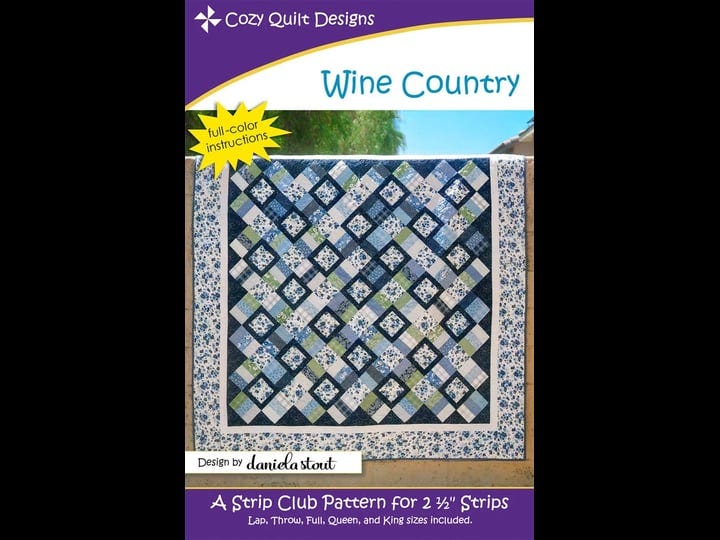 cozy-quilt-designs-cozy-strip-club-wine-country-quilt-pattern-1