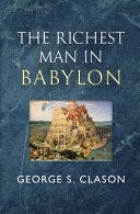 PDF The Richest Man in Babylon - The Original 1926 Classic (Reader's Library Classics) By George S. Clason