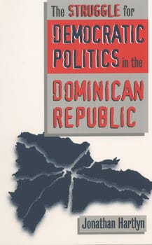 the-struggle-for-democratic-politics-in-the-dominican-republic-2818455-1