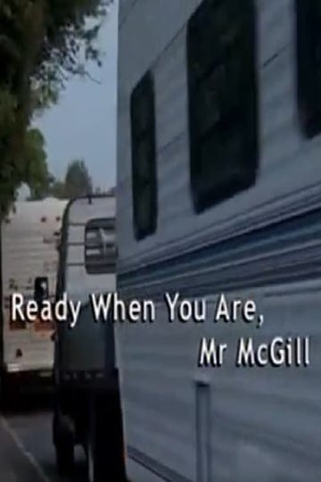 ready-when-you-are-mr-mcgill-770849-1