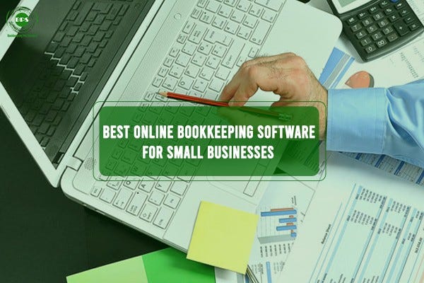 Best Small Business Bookkeeping Software: Top 10 Picks for 2024