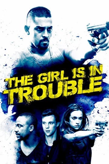 the-girl-is-in-trouble-tt1706625-1