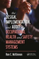 The Design, Implementation, and Audit of Occupational Health and Safety Management Systems (Workplace Safety, Risk Management, and Industrial Hygiene) PDF