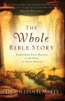 [PDF] The Whole Bible Story: Everything That Happens in the Bible in Plain English By William H. Marty