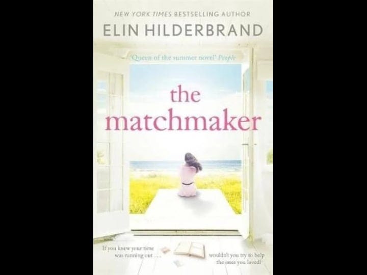 the-matchmaker-by-elin-hilderbrand-1