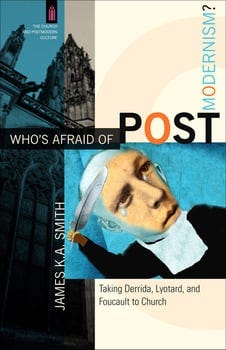 whos-afraid-of-postmodernism-the-church-and-postmodern-culture-131378-1