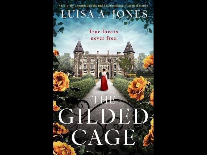 the-gilded-cage-absolutely-unputdownable-and-heartbreaking-historical-fiction-book-1