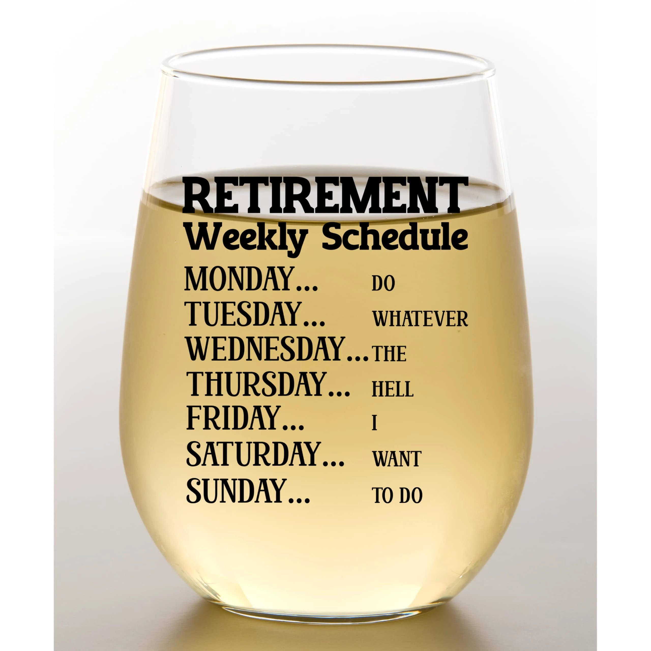 Funny Retirement Gift: Wine Glass with Weekly Schedule for Mom, Friend, or Coworker | Image