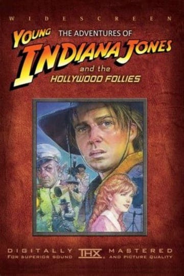 the-adventures-of-young-indiana-jones-hollywood-follies-tt0111806-1