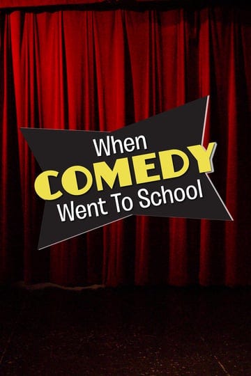 when-comedy-went-to-school-tt2167056-1