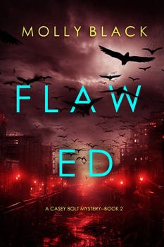 flawed-a-casey-bolt-fbi-suspense-thrillerbook-two-424588-1