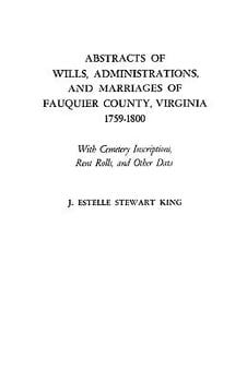 abstracts-of-wills-administrations-and-marriages-of-fauquier-county-virginia-1759-1800-2523837-1