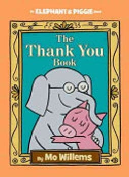 the-thank-you-book-an-elephant-and-piggie-book-440126-1