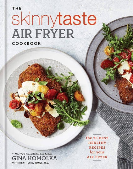 the-skinnytaste-air-fryer-cookbook-the-75-best-healthy-recipes-for-your-air-fryer-book-1