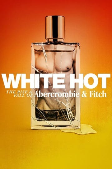 white-hot-the-rise-fall-of-abercrombie-fitch-4190714-1