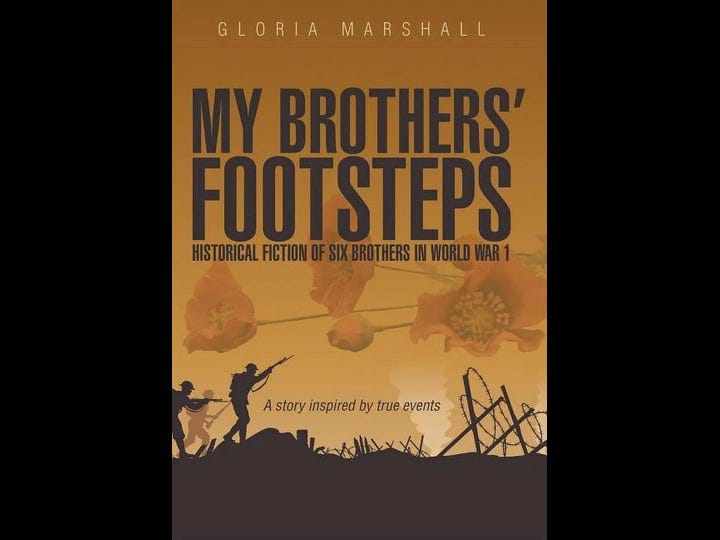 my-brothers-footsteps-historical-fiction-of-six-brothers-in-world-war-1-book-1