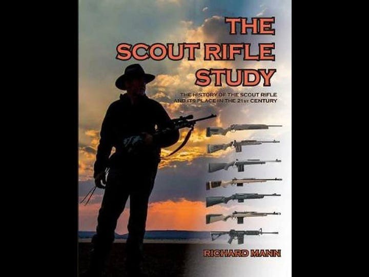 the-scout-rifle-study-the-history-of-the-scout-rifle-and-its-place-in-the-21st-century-book-1