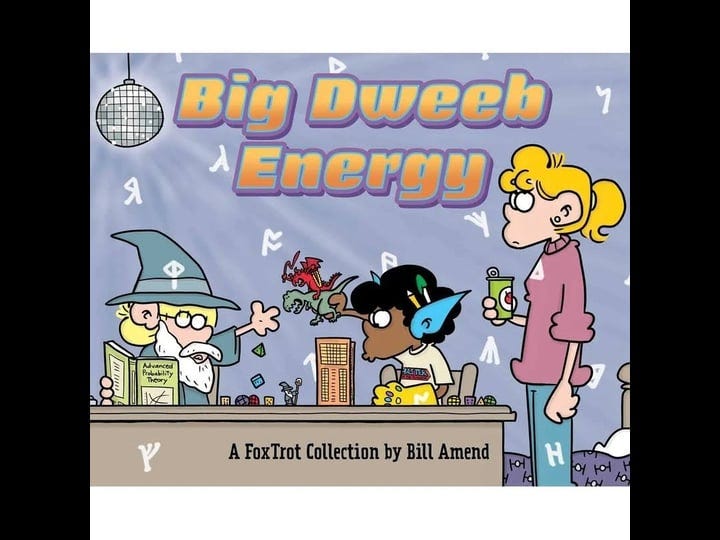 big-dweeb-energy-a-foxtrot-collection-book-1