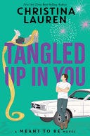 PDF Tangled Up in You By Christina Lauren