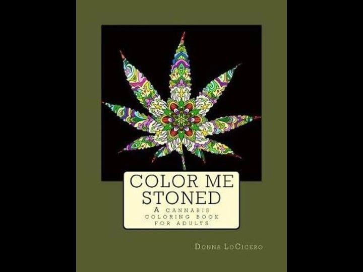 color-me-stoned-a-cannabis-coloring-book-for-adults-book-1