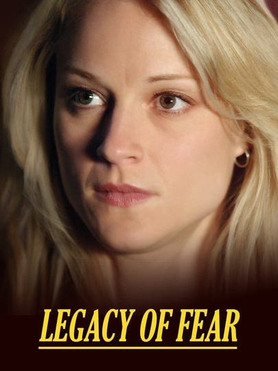 legacy-of-fear-tt0843353-1