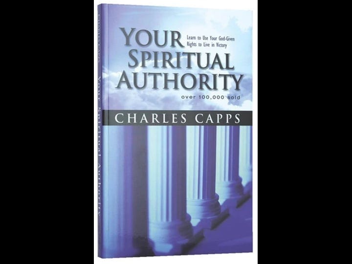 your-spiritual-authority-learn-to-use-your-god-given-rights-to-live-in-victory-book-1