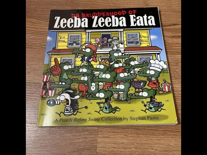 da-brudderhood-of-zeeba-zeeba-eata-a-pearls-before-swine-collection-book-1