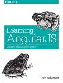 Learning AngularJS: A Guide to AngularJS Development PDF