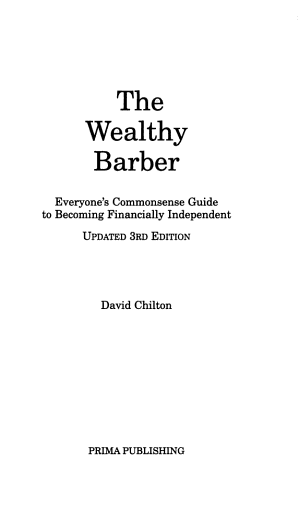 [PDF] The Wealthy Barber: Everyone's Commonsense Guide to Becoming Financially Independent By David Chilton