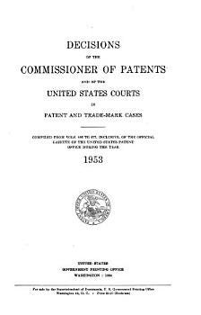 Decisions of the Commissioner of Patents and of the United States Courts in Patent and Trade-mark and Copyright Cases | Cover Image